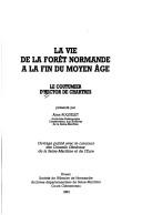 La vie de la foret normande a la fin du Moyen Age