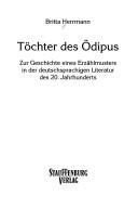 T ochter des  Odipus: zur Geschichte eines Erz ahlmusters in der deutschsprachigen Literatur des 20. Jahrhunderts
