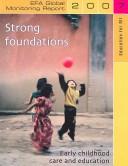 Education for All Global Monitoring Report - Strong Foundations