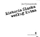 Historia Slaska wedlug Kutza