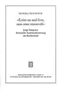 "Ecrire un seul livre, sans cesse renouvele"