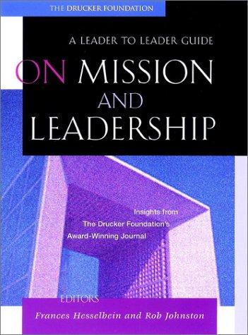 On Mission and Leadership
