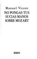 No pongas tus sucias manos sobre Mozart