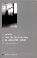 Geschlechterbeziehung im utopischen Roman