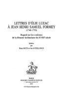 Lettres d'Élie Luzac à Jean Henri Samuel Formey (1748-1770)