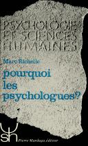Pourquoi les psychologues?