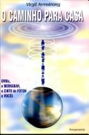 CAMINHO (O) PARA CASA - Ovnis, o Merkabah, o o Cinto de Fóton e Você -(EURO 16.76)