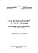 Jews in the Hungarian Economy, 1760?1945