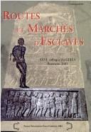 Routes et marchés d'esclaves