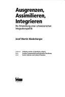 Ausgrenzen, Assimilieren, Integrieren