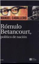 Rómulo Betancourt, político de nación