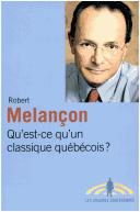 Qu'est-ce qu'un classique québécois?