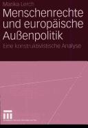 Menschenrechte und europ aische Aussenpolitik: eine konstruktivistische Analyse