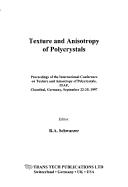 Texture and Anisotropy of Polycrystals (Materials Science Forum)