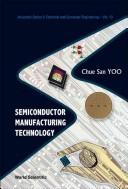 Semiconductor Manufacturing Technology (Advanced Series in Electrical and Computer Engineering)