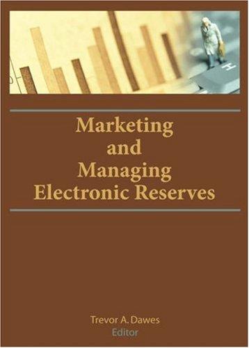 Marketing And Managing Electronic Reserves