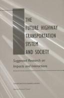 The Future Highway Transportation System and Society