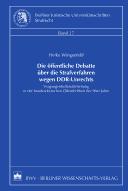 Die öffentliche Debatte über die Strafverfahren wegen DDR-Unrechts