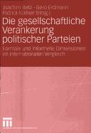 Die gesellschaftliche Verankerung politischer Parteien: formale und informelle Dimensionen im internationalen Vergleich