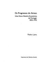 Os progressos do atraso :buma nova história económica de Portugal, 1842-1992