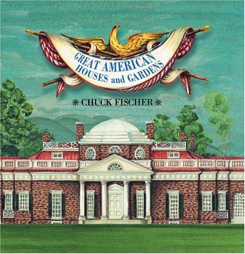 Great American Houses & Gardens