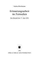 Erinnerungsarbeit im Fernsehen
