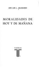 Moralidades de hoy y de mañana