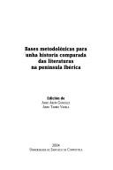Bases metodolóxicas para unha historia comparada das literaturas na península Ibérica