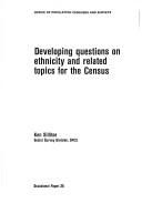 Developing questions on ethnicity and related topics for the census