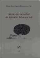 Literaturwissenschaft als kritische Wissenschaft