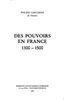 Des pouvoirs en France, 1300-1500