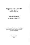 Regards sur Claudel et la Bible