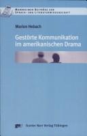 Gestorte Kommunikation im amerikanischen Drama