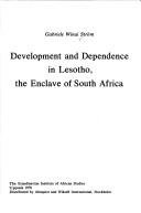 Development and dependence in Lesotho, the enclave of South Africa