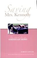 Saving Mrs. Kennedy