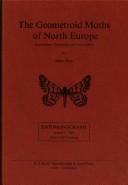 The Geometroid Moths of North Europe - Lepidoptera - Drepanidae and Geometridae (Entomonograph)