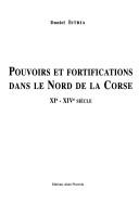Pouvoirs et fortifications dans le nord de la Corse