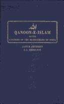 Qanoon-e-Islam or the customs of the mussulmans of India comprising a full and exact account of their various rites and ceremonies from the moment of birth till the hour of death