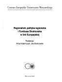 Regionalizm, polityka regionalna i fundusze strukturalne w Unii Europejskiej