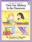 Integrating the literature of Chris Van Allsburg in the classroom