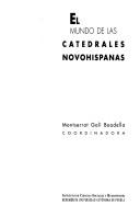 El Mundo de las catedrales novohispanas