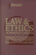 Law and ethics in diagnostic imaging and therapeutic radiology