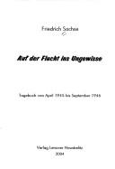 Auf der Flucht ins Ungewisse: Tagebuch vom April 1945 bis September 1946