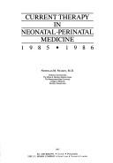 Current Therapy in Neonatal Perinatal Medicine, 1984-1985 (Current Therapy Series)