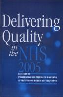 Delivering quality in the NHS 2005