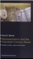 Representation and the twentieth-century novel: studies in Gorky, Joyce and Pynchon