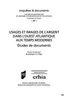 Usages et images de l'argent dans l'ouest Atlantique aux temps modernes