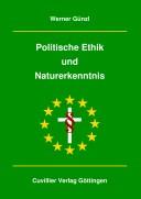Politische Ethik und Naturerkenntnis