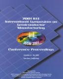 2001 IEEE International Symposium on Semiconductor Manufacturing conference proceedings