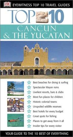 Cancun & The Yucatan